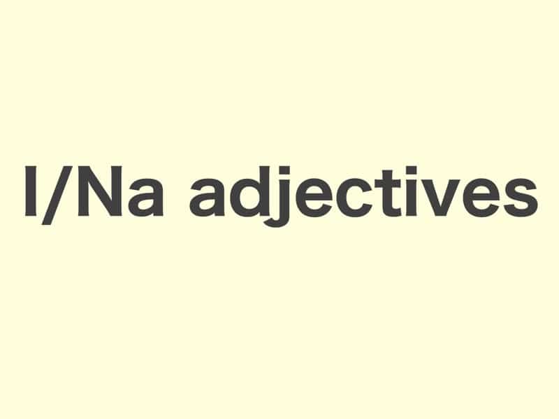 I/Na adjectives